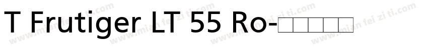 T Frutiger LT 55 Ro字体转换